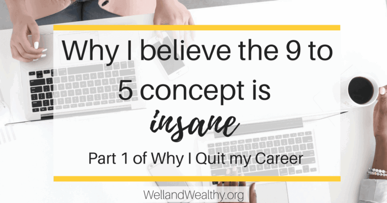 Why I Believe The 9 to 5 Concept Is Insane, Unhealthy
