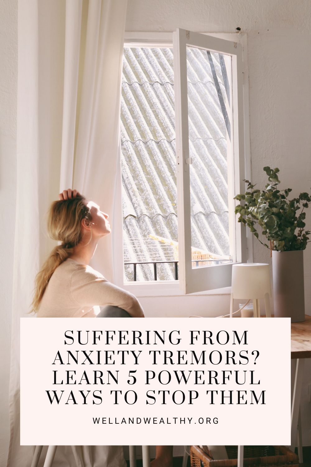 Suffering from anxiety tremors? Learn 5 powerful ways to stop them
