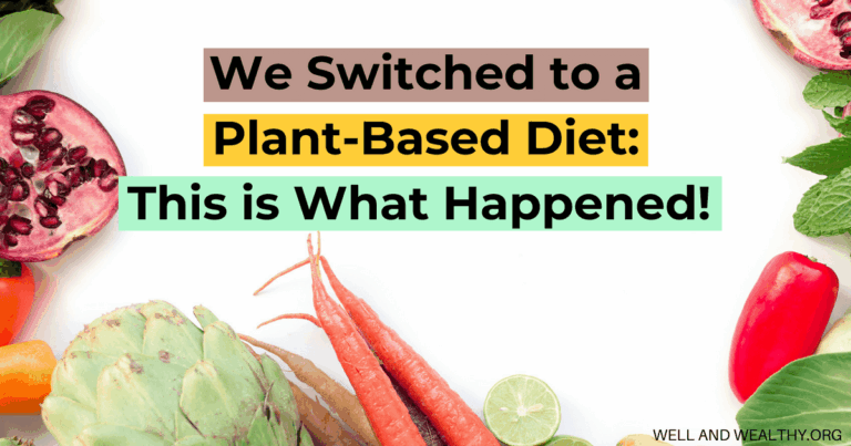 We Switched To a Plant Based Diet and This Is What Happened