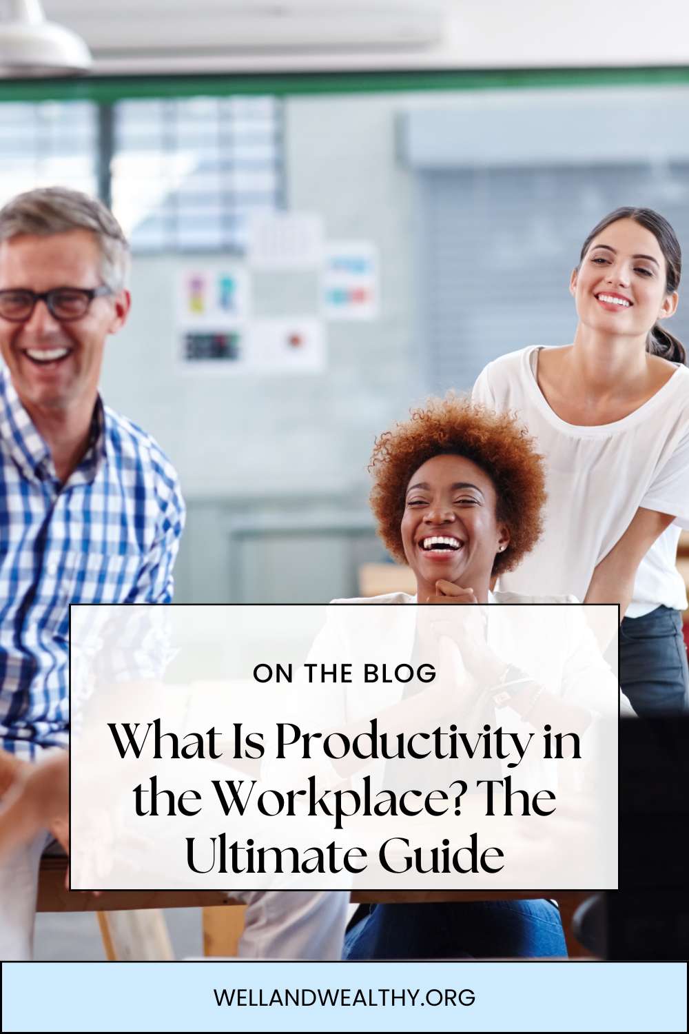 What Is Productivity in the Workplace? The Ultimate Guide